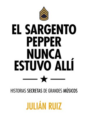 cover image of El sargento Pepper nunca estuvo allí